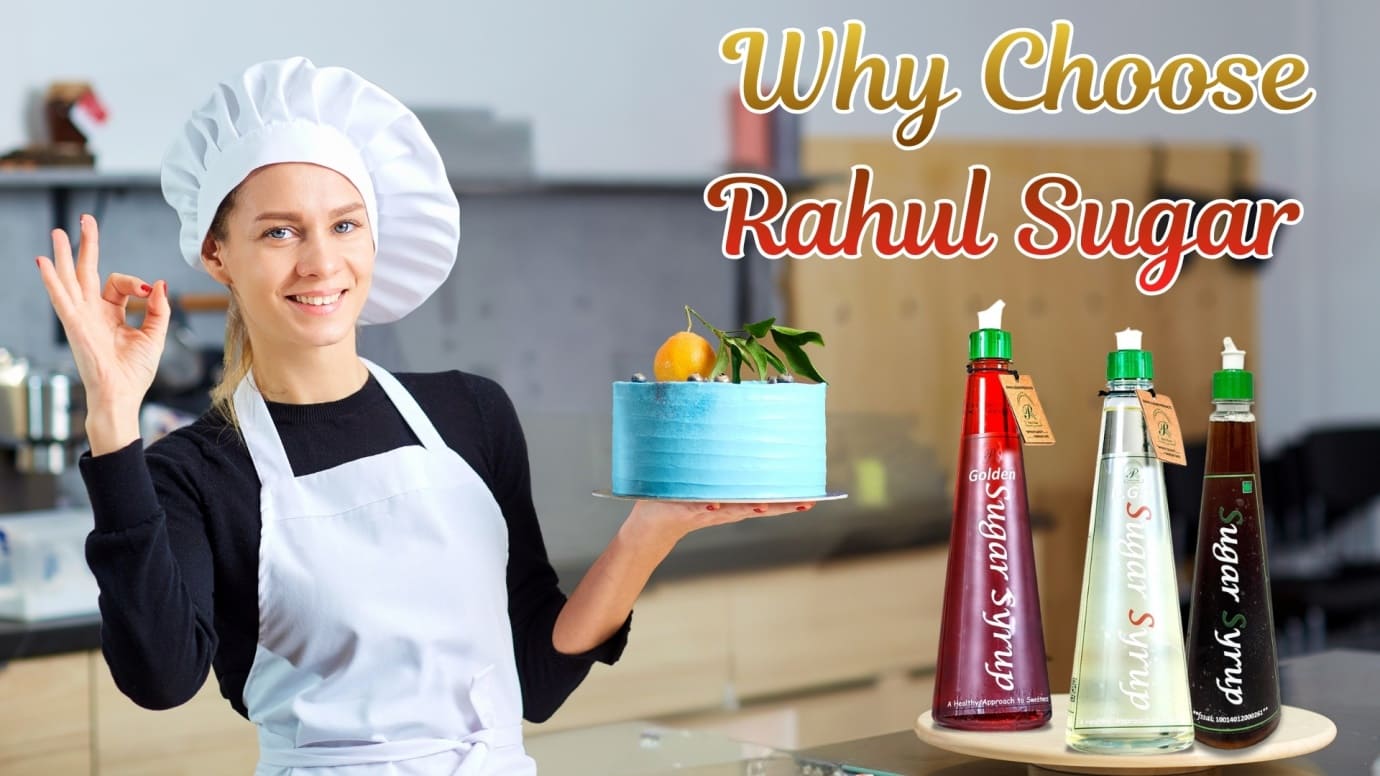 Why Choose Rahul Sugar for Inverted Sugar